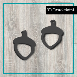 3D Druck Ohrringe Eichel
