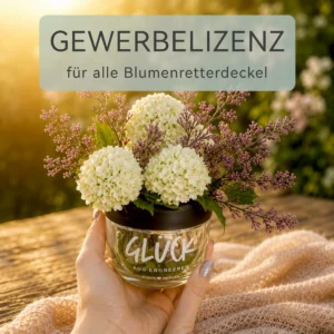 Gewerbelizenz Blumenretter für das Glücksglas – Lizenz für 3D-gedruckte Deckelvarianten