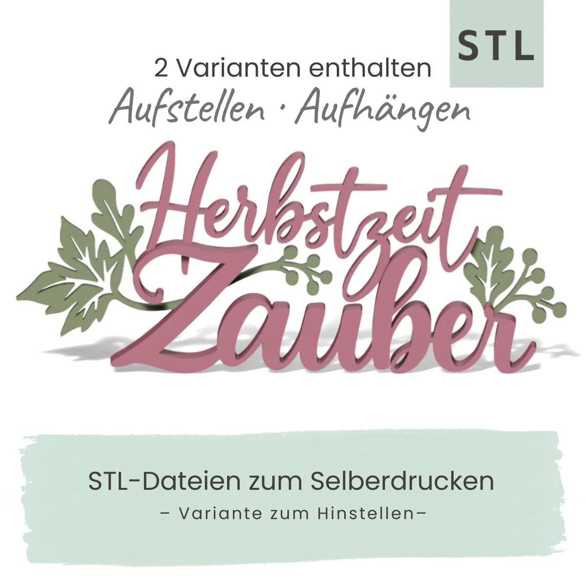STL-Datei: Herbstzeitzauber – Schriftzug zum Aufstellen und Aufhängen Kleine Stiche Digitale Vorschau der rosa-grünen Aufstellvariante des Herbstzeitzauber-Schriftzugs für den 3D-Druck
